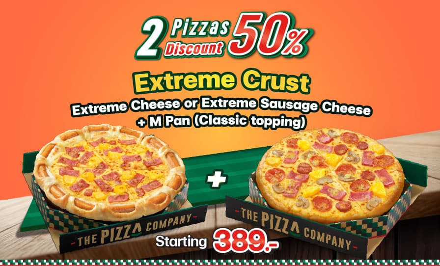 Extreme crust + Pan crust (Classic Topping)