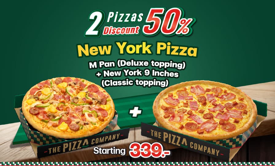 Pan crust (Deluxe Topping) + New York Pizza (Classic Topping)